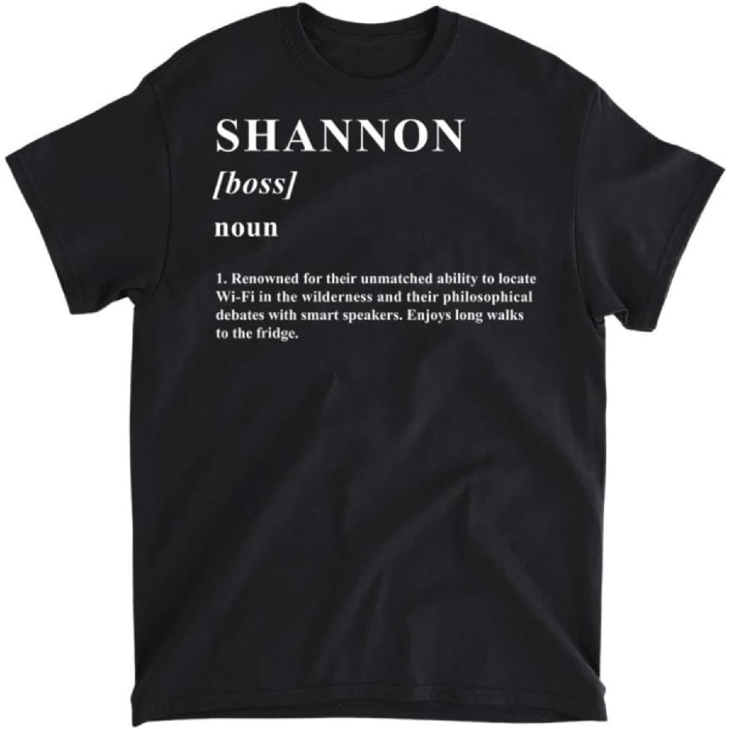 Shannon T-Shirt Funny Name Definition Shannon T-Shirt, Long Sleeve Shirt, Sweatshirt, Hoodie Unisex Adult Size Made in Canada S