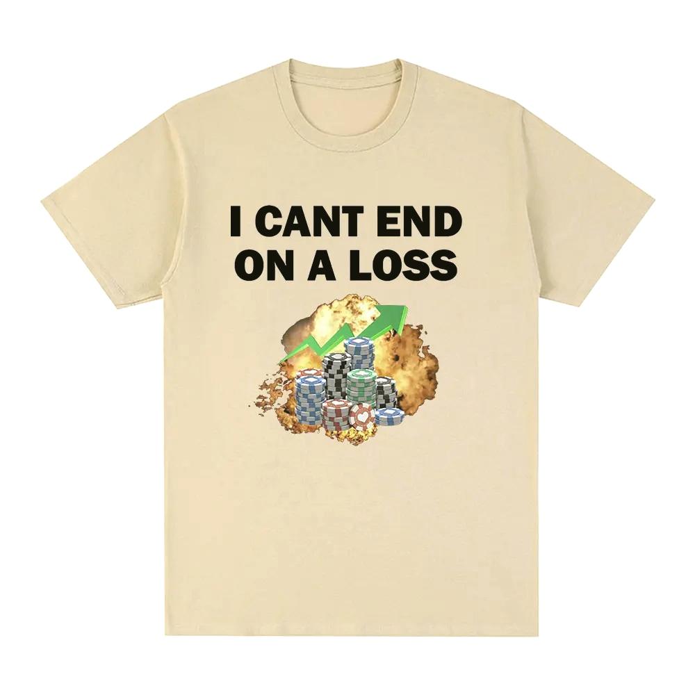 Funny Gambling Addict Meme Print T Shirt Women Clothing Fashion Short Sleeve Tshirts Summer Casual Men and Women Tops Clothing