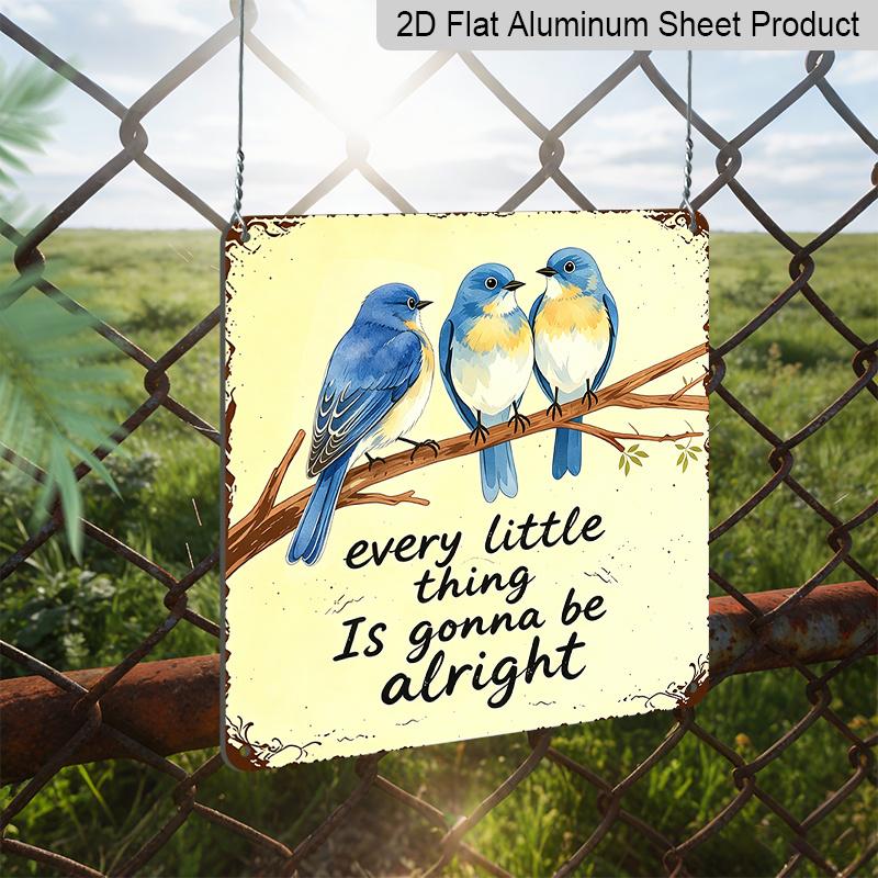 2D Flat 1pc Three Blue Birds on Branch Aluminum Hanging Plaque, "Every Little Thing Is Gonna Be Alright" Aluminum Wall Decor, Boho Farmhouse Garden
