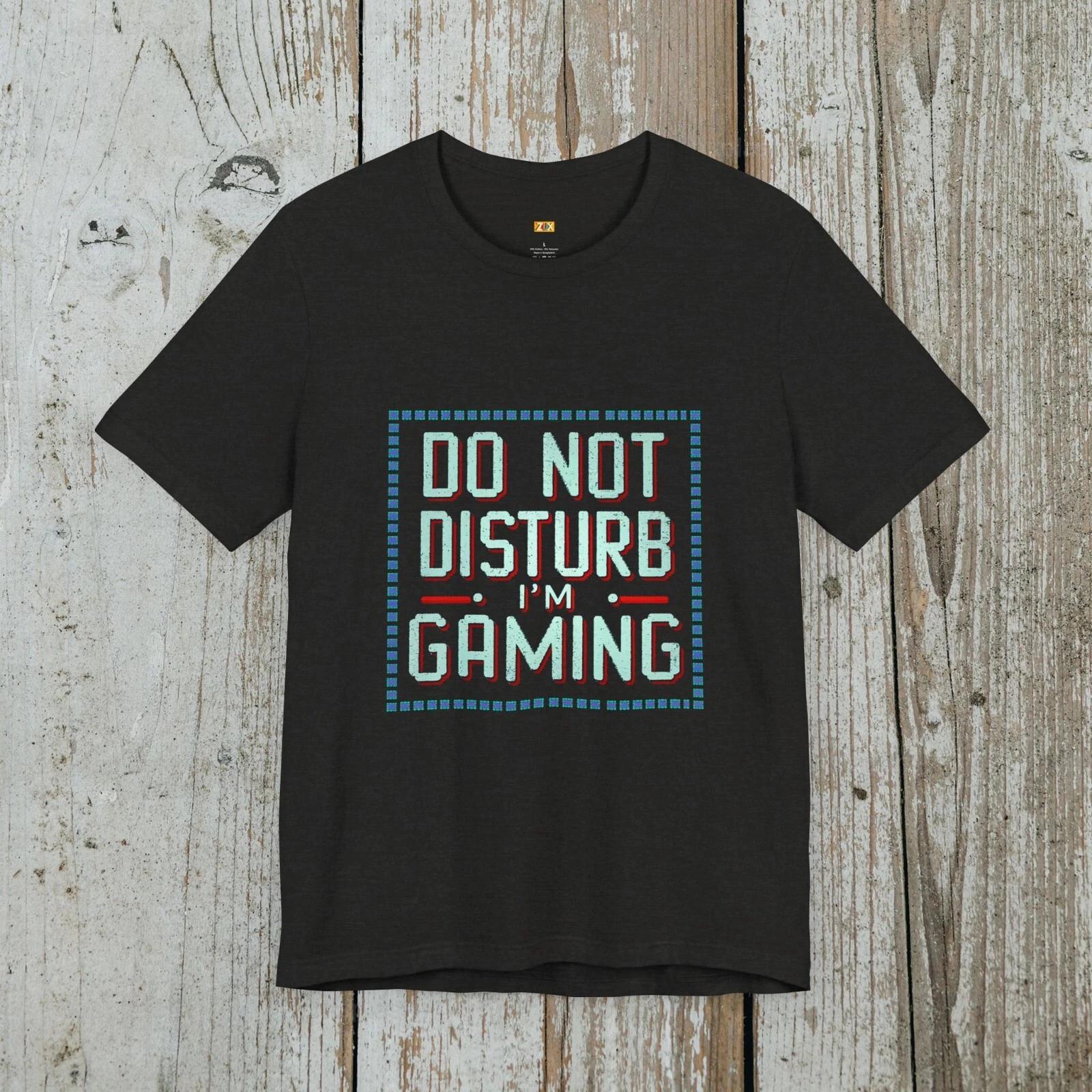 Don t Disturb me I m Gaming T shirt, Unisex Jersey Short Sleeve Tee S