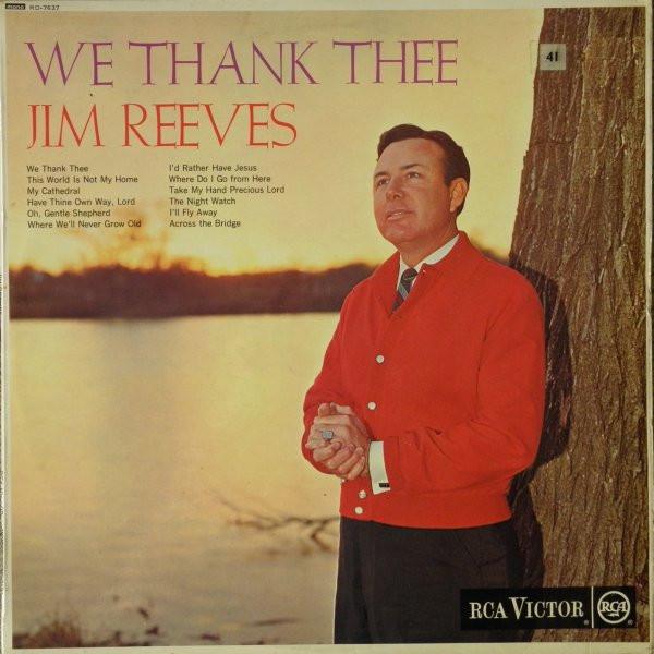 

LP Record JIM REEVES - We Thank Thee RD7637 RCA Victor 1962 UK Folk Used