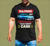 MAY TALK ABOUT CARS T-SHIRT