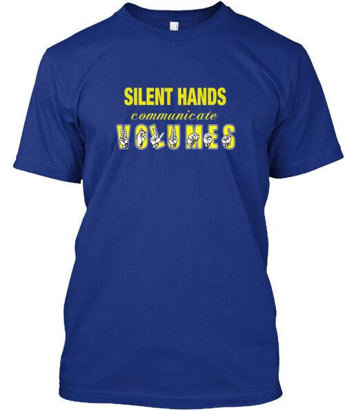 

Silent Hands T-Shirt Made in the USA Size S to 5XL 3XL