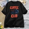 Coffee Club Grafik T-Shirt Kaffee Liebhaber Geschenk T-Shirt Den Ganzen Tag Jeden Tag Moka Kanne Grafik Sommer Kurzarm Damen Streetwear Oberteil