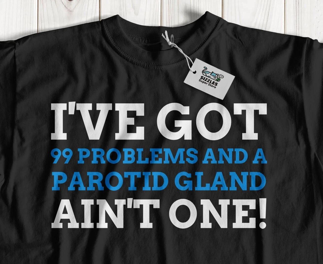 

Funny Parotidectomy T-Shirt & Parotid Gland Gifts 3XL