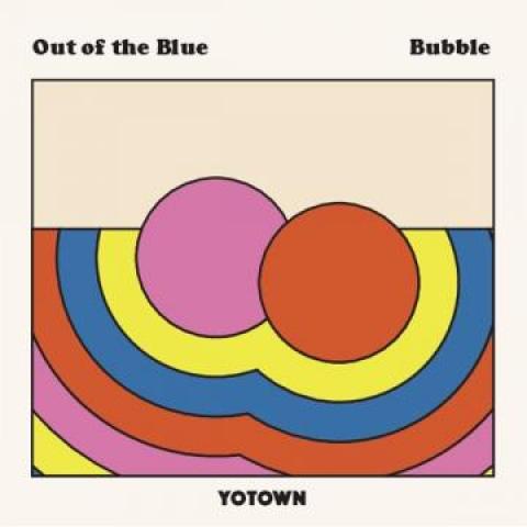 

7inch Record YOTOWN Out Of The Blue Bubble CH001 JPN 2021 Japan Japanese PopRock