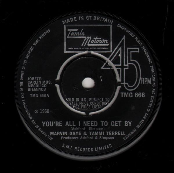 

7inch Record MARVIN GAYE & TAMMI TERRELL - You re All I Need To Get By TMG668 TAMLA MOTOWN 1968 UK Soul/Funk Used