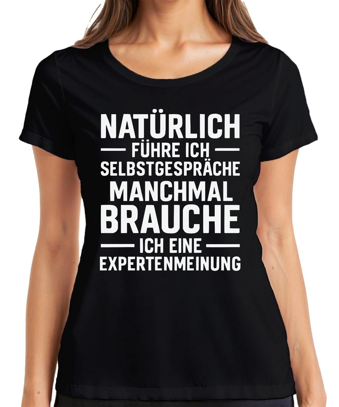 Natürlich führe ich Selbstgespräche lustig sarkastisch geschenk Damen T-Shirt S