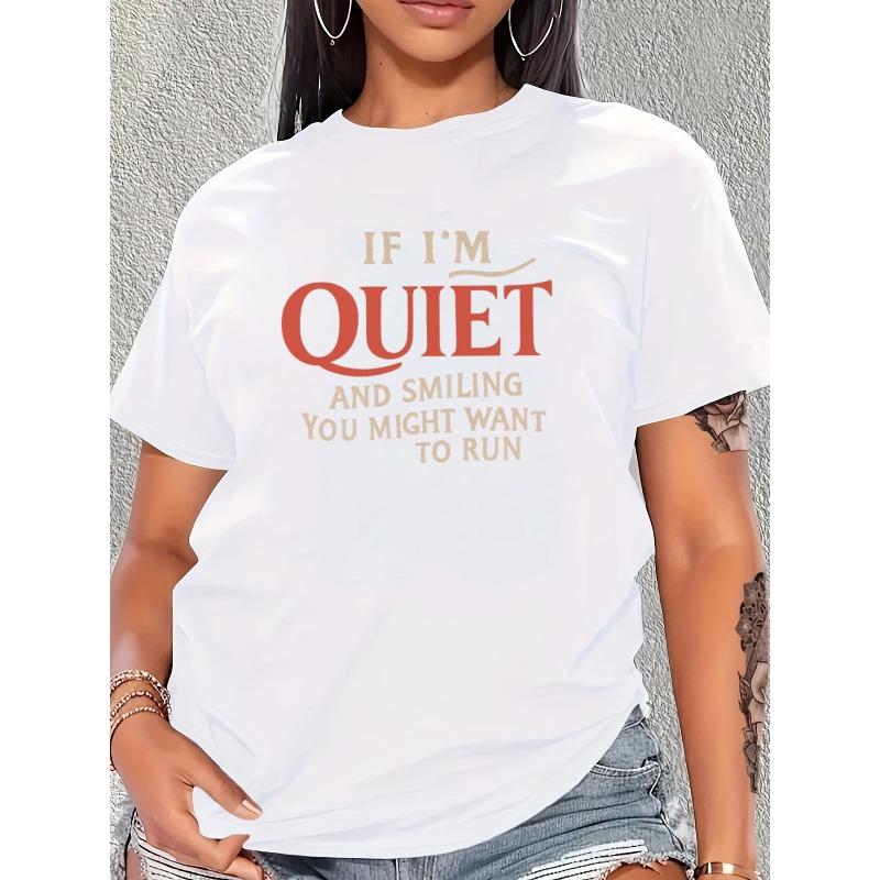 Women s Funny  If I m Quiet  Sarcastic T-Shirt Casual Round Neck Short Sleeve Top S