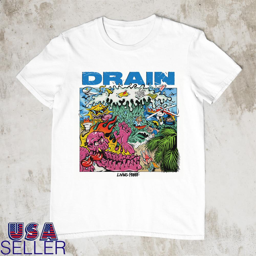 

Drain Band Living Proof Unisex White T Shirt Full Size S5XL ET364 Unisex T-Shirt L