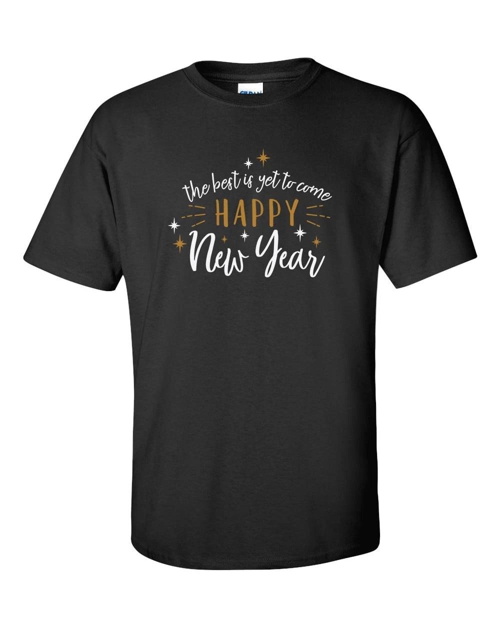 The Best is Yet to Come Happy New Year 2021 Unisex Adult Short Sleeve T-Shirt 4XL