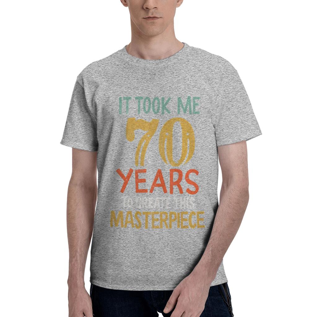 Took Me of Masterpiece Birthday Gift Mens 70 Birthday Amazing Tees Short Sleeve Round Collar Cotton Printing Clothing TShirt