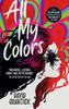 All My Colors by David Quantick Paperback Book 9781785658570