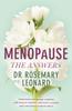 The Menopause - The Answers : Understand and Manage Symptoms with Natural Solutions, Alternative Remedies and Conventional Medical Advice Book