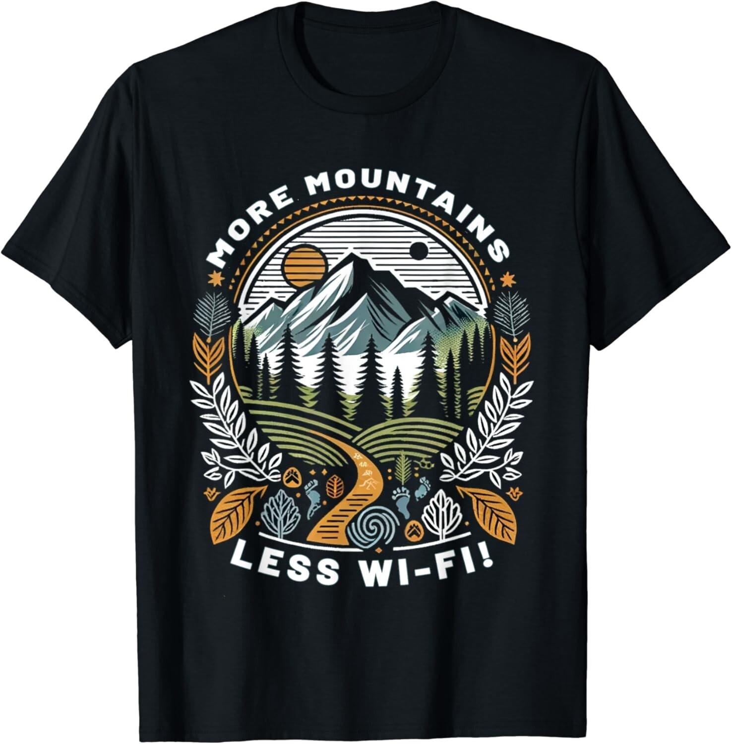 More Mountains Less WIFI T-Shirt Gift Unisex T-Shirt L