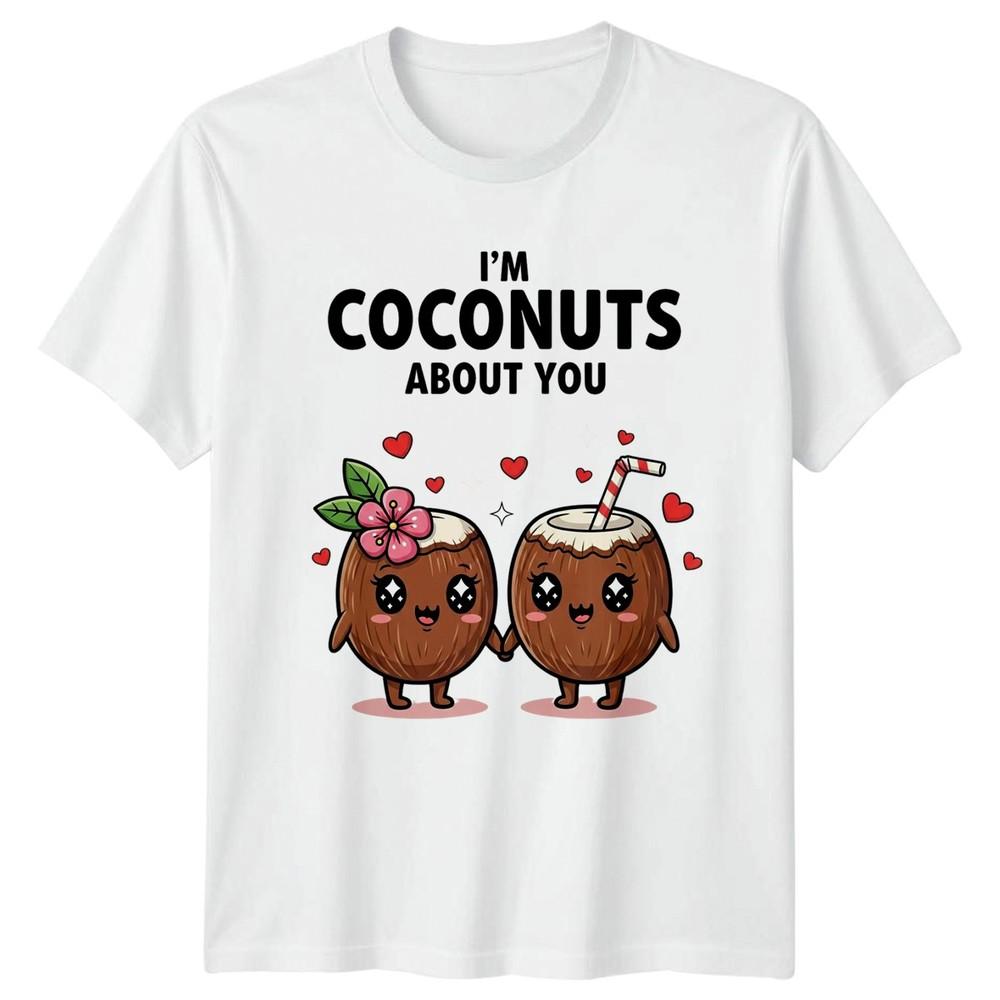 Im Coconuts About You TShirt RoUnisextic Summer Tropical RoUnisexce Valentines Gift S
