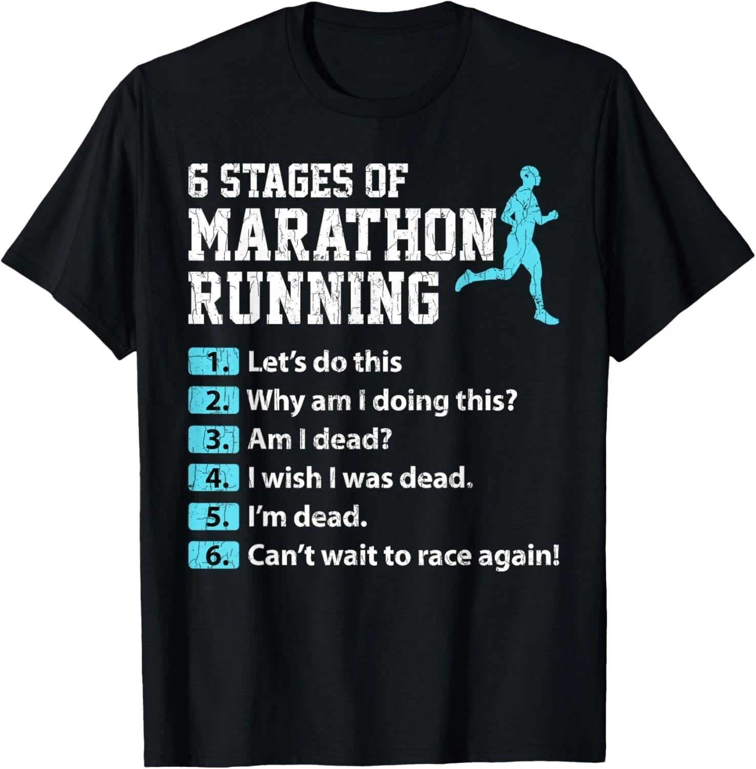 

6 Stages of Marathon Running Funny Runner Graphic Gift Unisex T-Shirt 4XL
