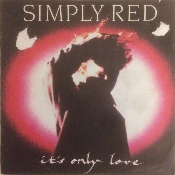 

7inch Record SIMPLY RED - It s Only Love YZ349 WEA, Elektra 1989 UK Rock Used
