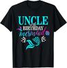 Uncle Of The Birthday Mermaid Matching Family Gift Unisex T-Shirt