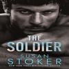 The Soldier by Susan Stoker Paperback Book 9781662527296