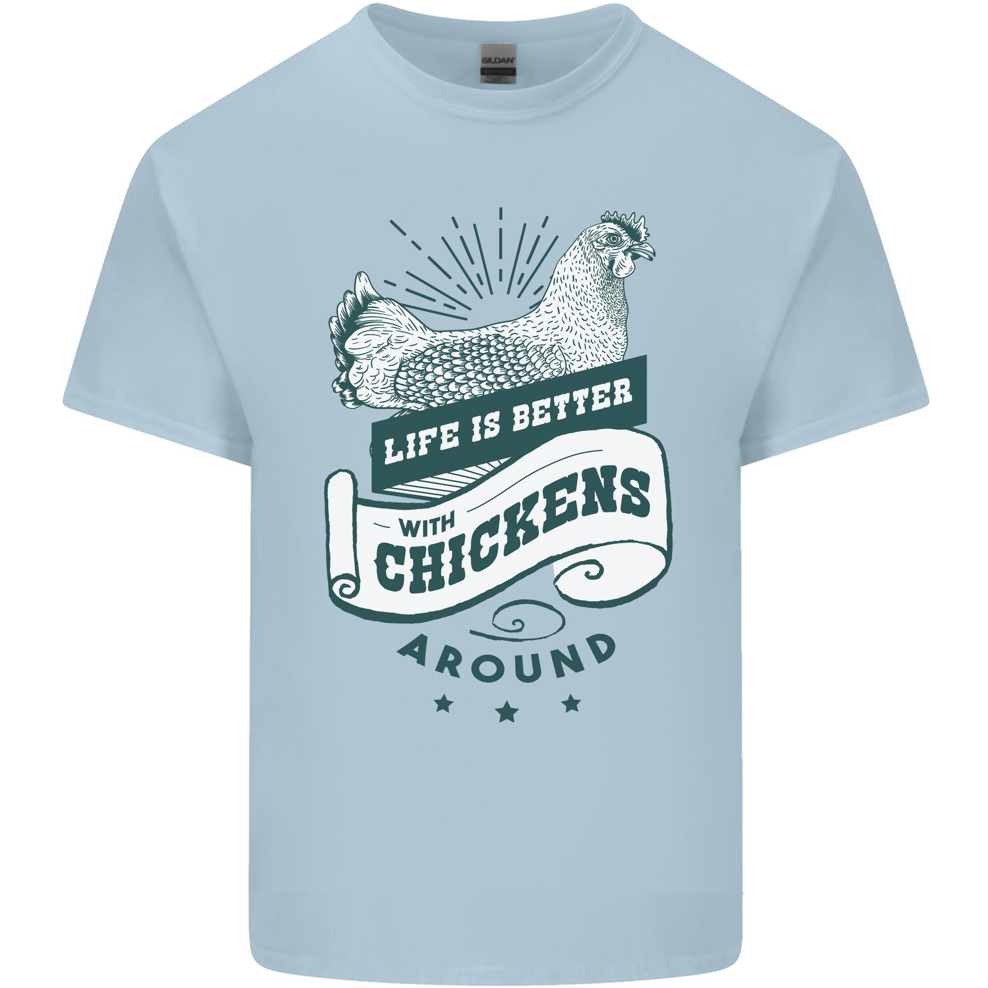 Life is Better With Chickens Around Farming Unisexs Light Cotton TShirt S