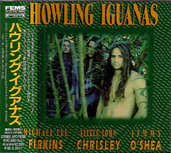 

CD HOWLING IGUANAS - Howling Iguanas APCY8198 FAR EAST METAL 1994 Japan ObiRock Used