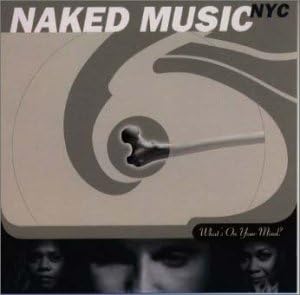 

CD NAKED MUSIC NYC - What s on Your MKCA1009 Japan Music Others Used