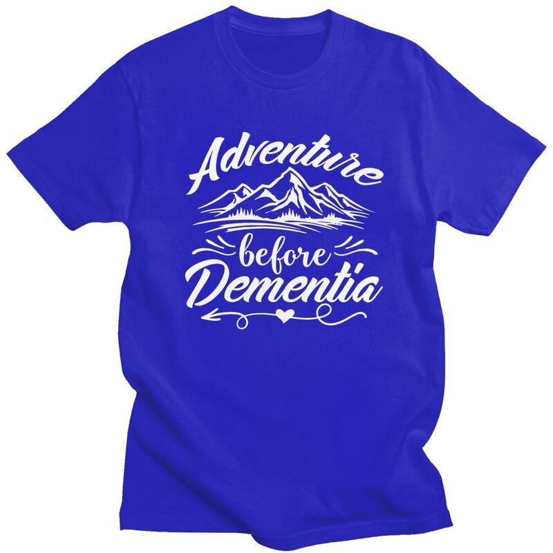 Custom Adventure Before Dementia Tshirt for Men Short Sleeves T Shirt Mountain Camping Tshirt Loose Fit Pure Cotton Tee Gift