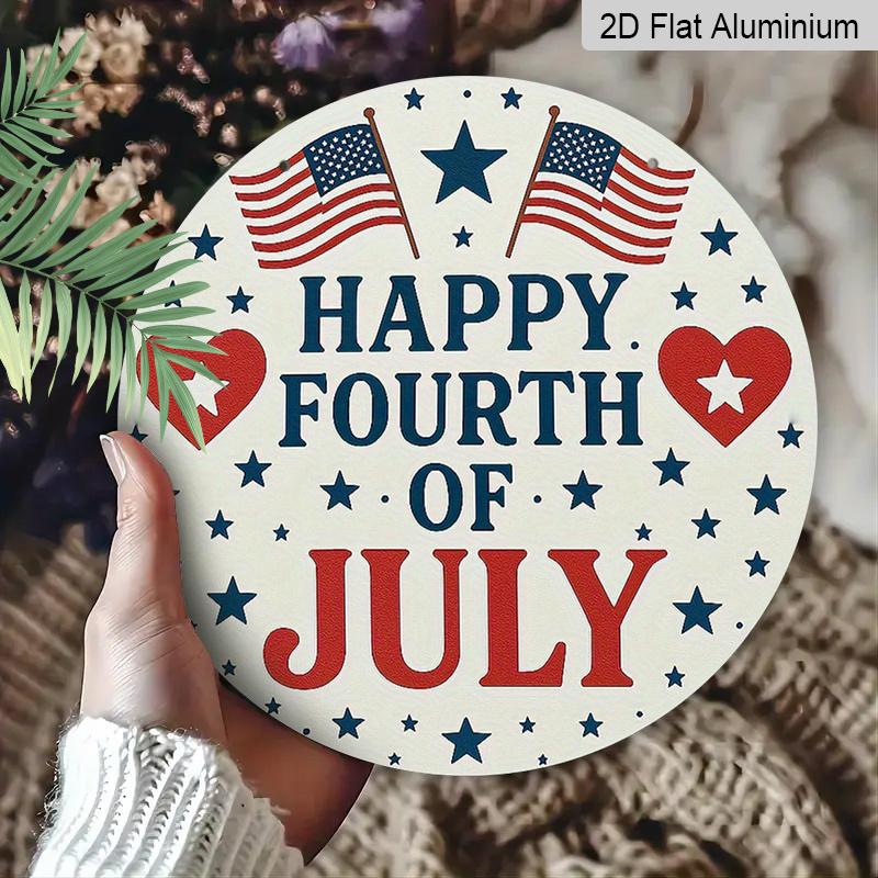 Patriotic Independence Day Metal Aluminum Wall Decor - 2D Flat Print American Flag Design with Stars, Stripes & "Happy 4th of July" Text