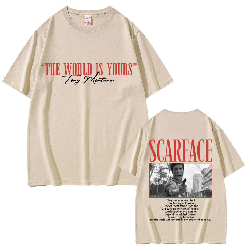 2025 Classic Gangsters Movie Scarface The World Is Yours Tony Montana Al Pacino Men Women Gothic Vintage Oversized T Shirts Y2k