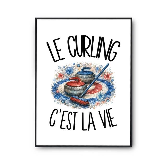 Poster Le curling c'est la vie | Affiche Papier Photo 310 g Finition Perlée Format Taille A2 | Décoration Murale Salon Chambre