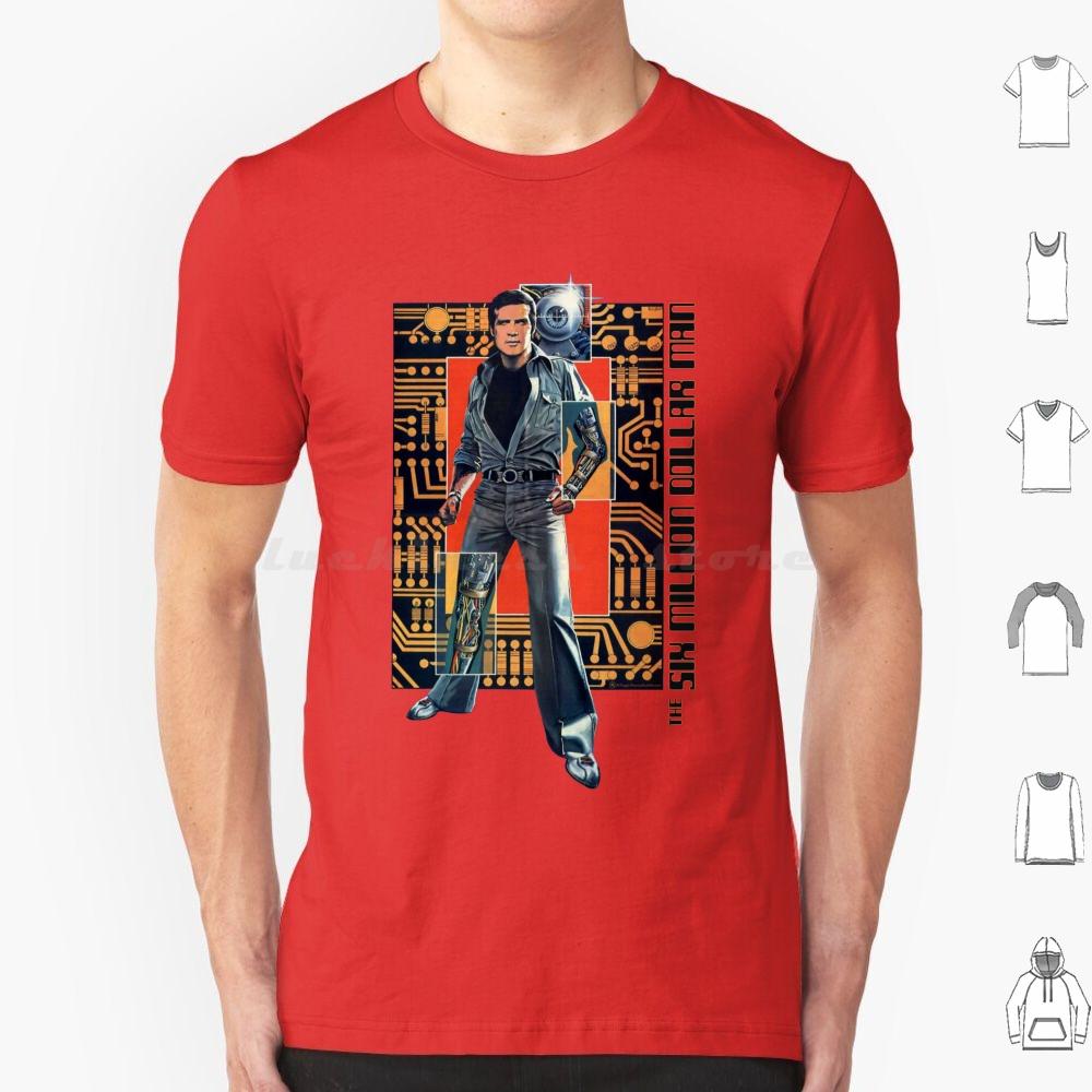 The Six Million Dollar Man T Shirt Big Size 100 Cotton Fuggin Teez Six Million Dollar Man Cyborg Steve Austin Astronaut