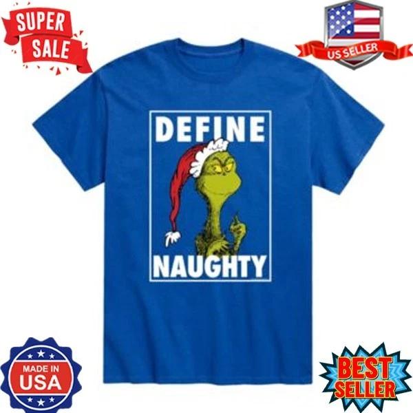 Dr. Seuss The Grinch Define Naughty T-shirt, Grinch Christmas T-Shirt, S-5XL 4XL