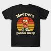 Meepers Gonna Meep Funny Slogan Retro Unisex Cotton Graphic T-Shirt