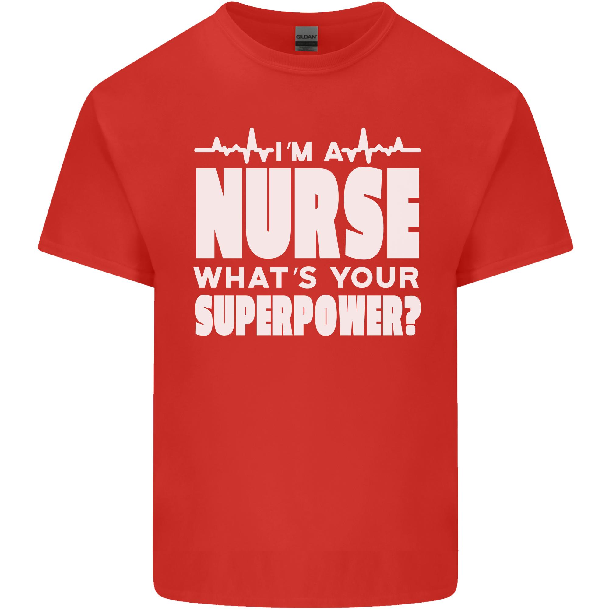 Im a Nurse Whats Your Superpower Nursing Funny Unisexs Light Cotton TShirt S