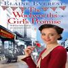 The Woolworths Girls Promise by Elaine Everest Paperback Book 9781529078077