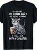 My Coffee and I Are Having a Moment T-Shirt | Sarcastic Cat Morning Graphic Tee