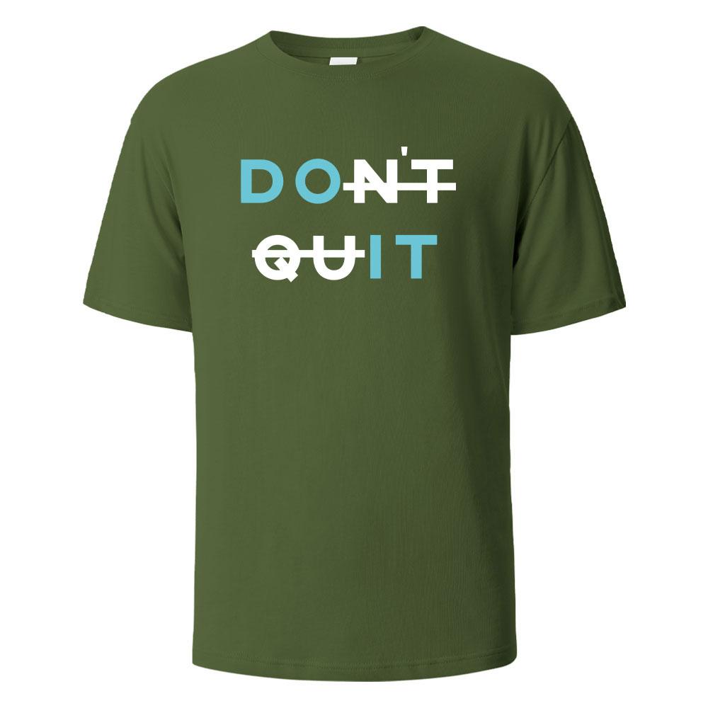 Mens Printed TShirt Dont Quit Basic Streetwear 100Cotton Tops For Men Women Summer Breathable ShortSleeved Oneck Basic Tees