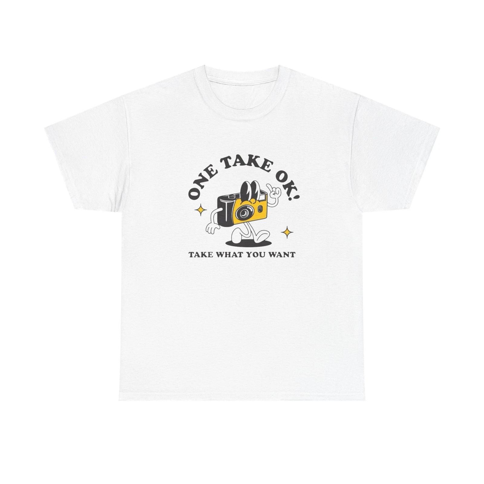 

One Take For Your Life Graphic T Shirt Unisex Heavy Cotton Tee Gift XL