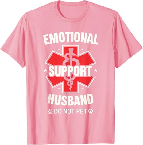 Emotional Support Husband Do Not Pet TShirt Unisexs Fashion Husband Gift Short Sleeve Y2k Graphic Outfit Funny Design Saying Tee