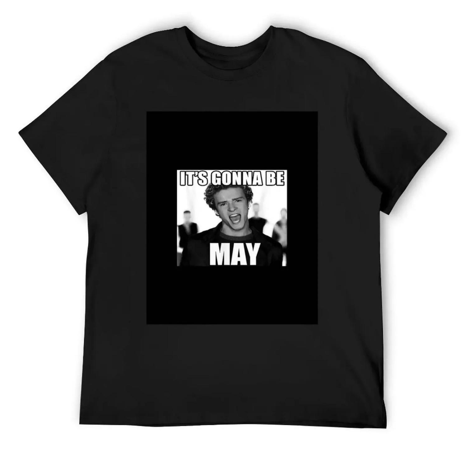 Its Gonna Be May Meme Graphic T-Shirt oversizeds anime tshirt boys whites men tshirt S