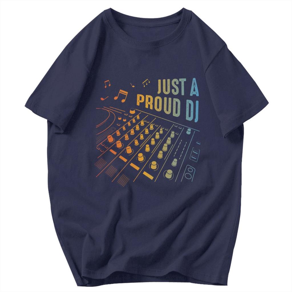 Men T Shirt Just A Proud DJ Cotton Y2K Graphic Customized Unisex Clothes T Shirts