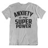 Anxiety Super Power T Shirt Funny Unisexs S Novelty