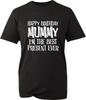 Happy Birthday Mummy Printed TShirt Grandma Mommy Birthday Gift Unisex Tee Top
