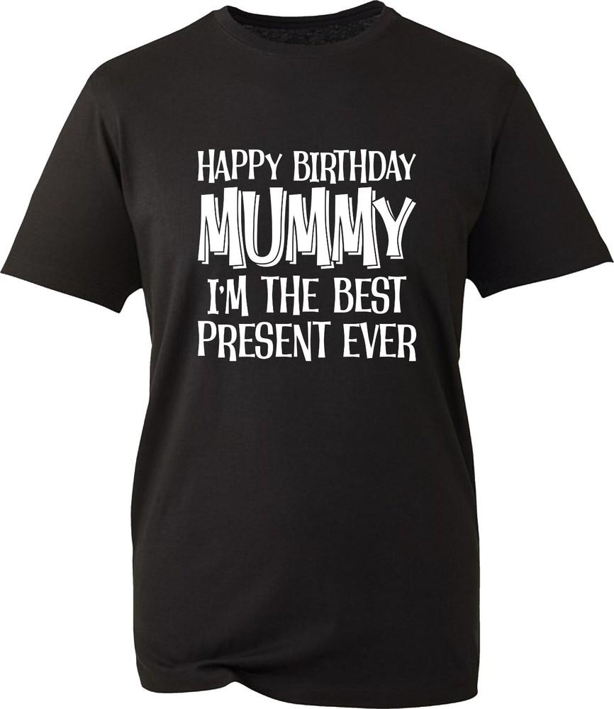 Happy Birthday Mummy Printed TShirt Grandma Mommy Birthday Gift Unisex Tee Top