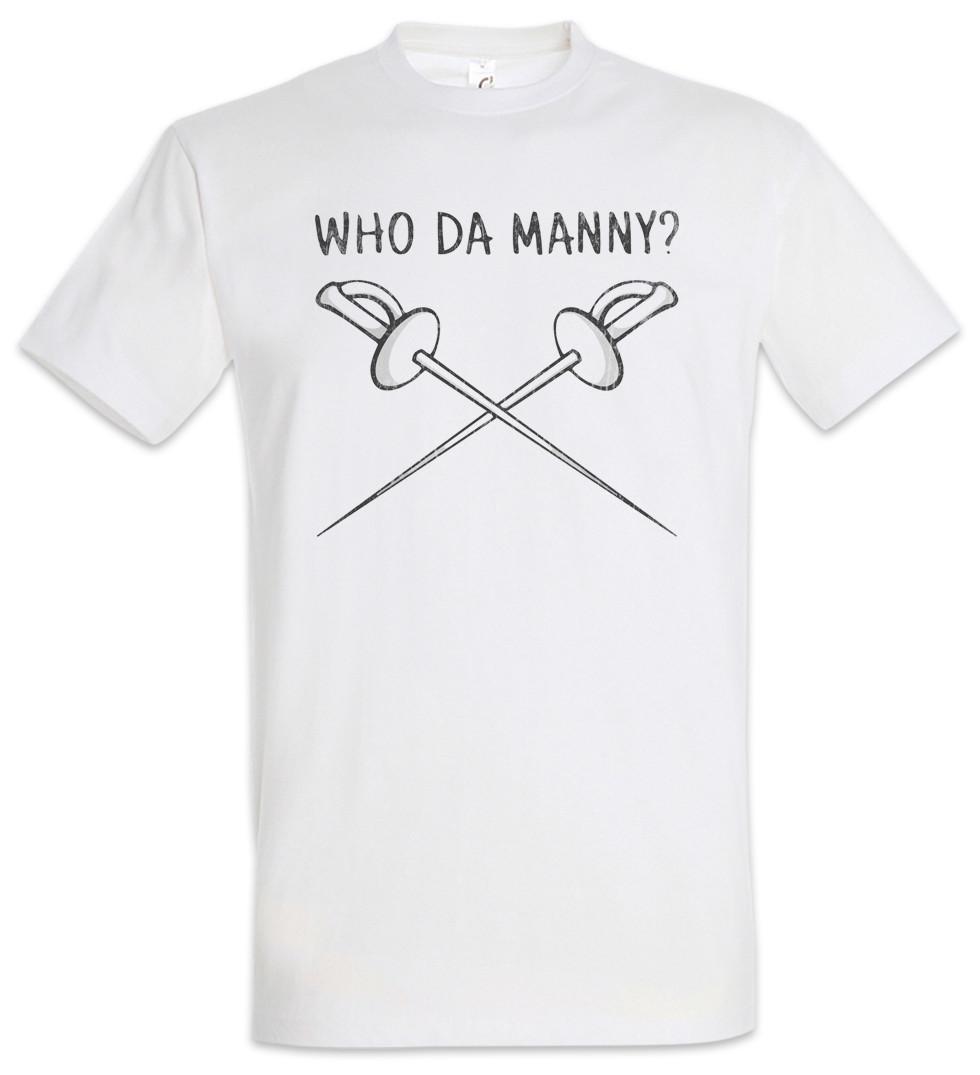 Who Da Manny? T-Shirt Modern Phil Fencing Family Fence Rapier Crossed Fun L