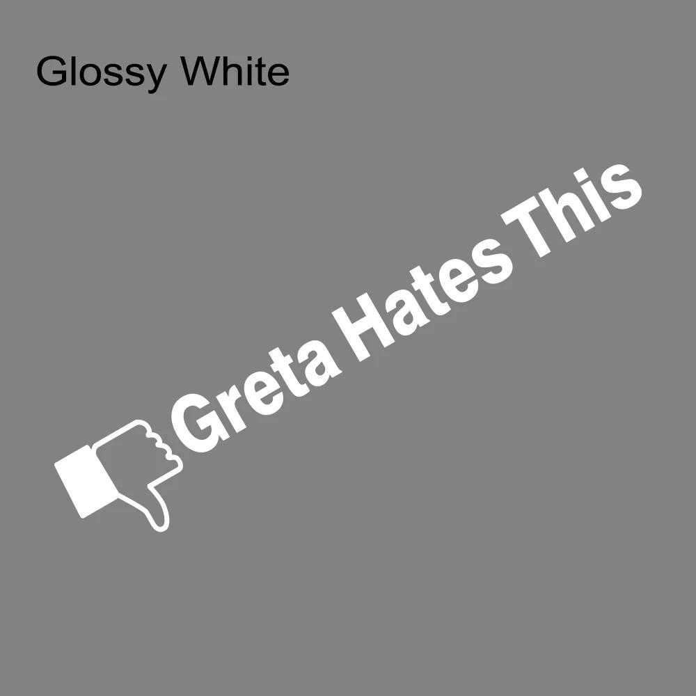 Personality Car Stickers Greta Hates This Funny Vinyl Decals Waterproof For Car Truck Van SUV Window Side Body Decor Accessories