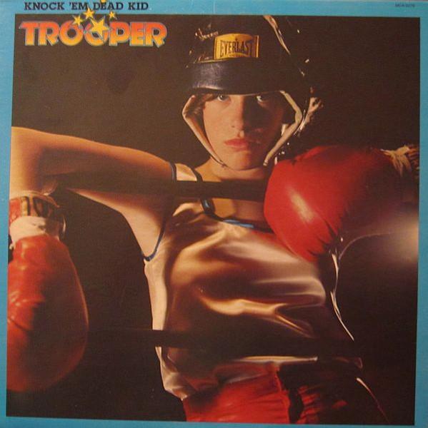 

LP Record TROOPER (4) - Knock Em Dead Kid MCA2275 MCA Records 1977 Canada Rock