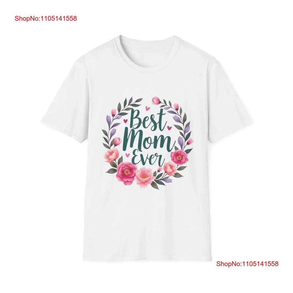 Best Mom Ever Floral T Shirt Mothers Day Cute Family Vintage Soft Fashion Stretched Breathable Graphic Slightly
