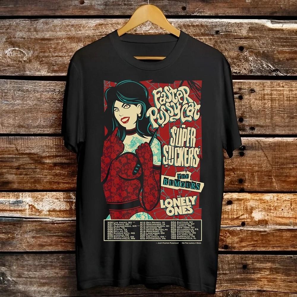 FASTER PUSSYCAT with SUPERSUCKERS, The Rumours T SHIRT FULL SIZE S-5XL M478 Unisex T-Shirt XXL